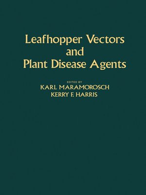 cover image of Leafhopper Vectors and Plant Disease Agents